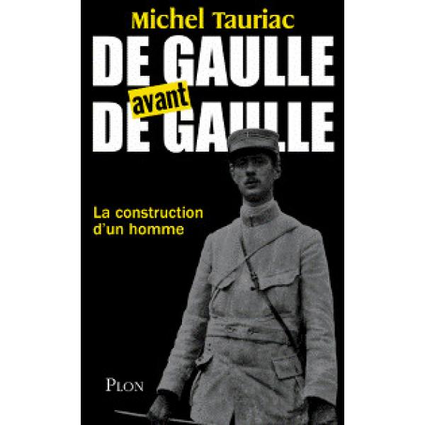 De Gaulle avant de gaulle