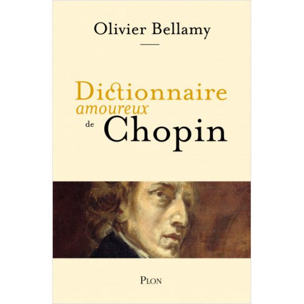 Dictionnaire Amoureux de Chopin