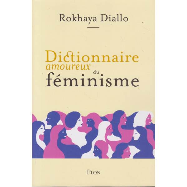 Dictionnaire amoureux du féminisme 