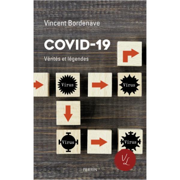 Covid-19 Vérités et légendes