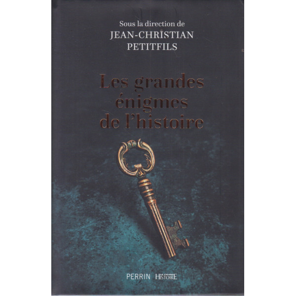 Les grandes énigmes de l'histoire