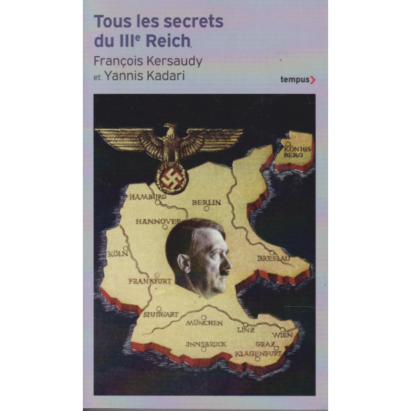Tous les secrets du IIIe Reich