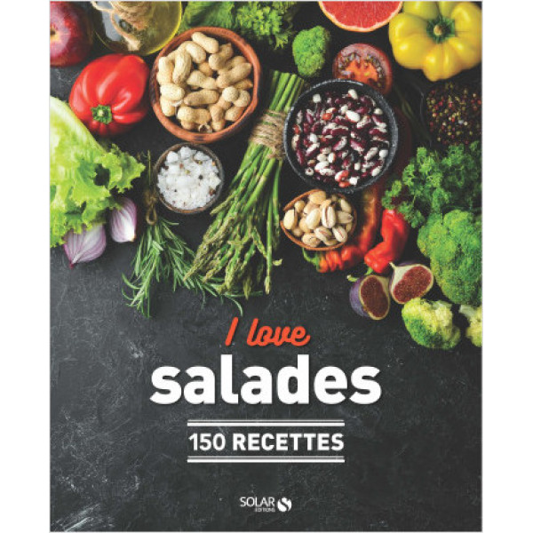 I love salades -150 recettes