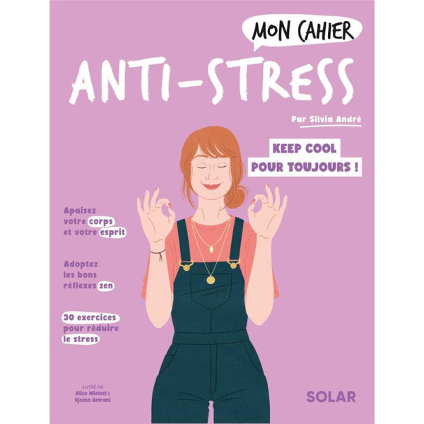 Mon cahier Anti-stress -keep cool pour toujours !