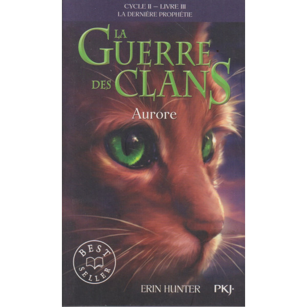 La guerre des clans cycle 2 T3 La dernière prophétie aurore
