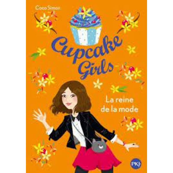 Cupcake Girls T2 -La Reine de la mode