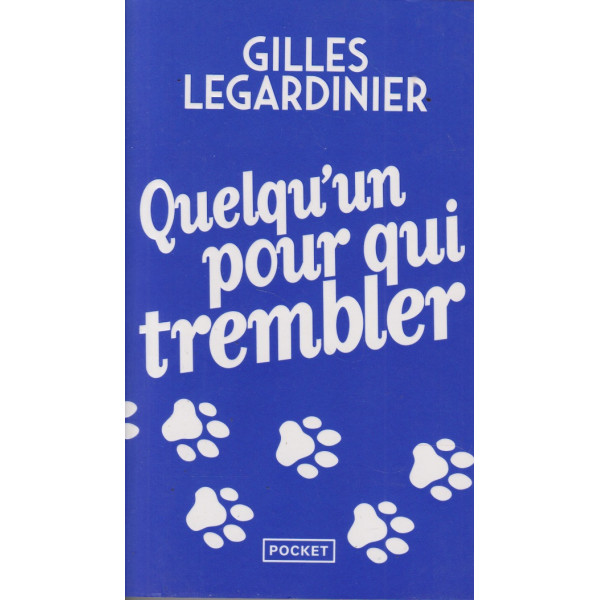 Quelqu'un pour qui trembler