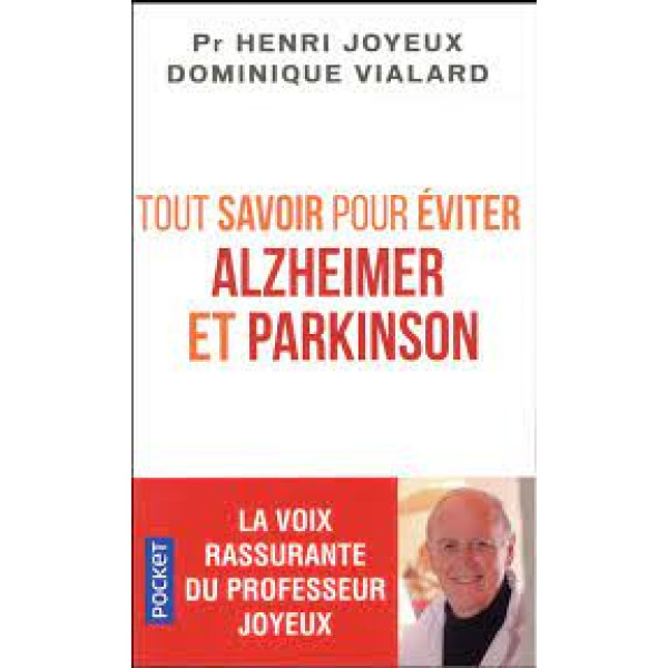 Tout savoir pour éviter Alzheimer et Parkinson