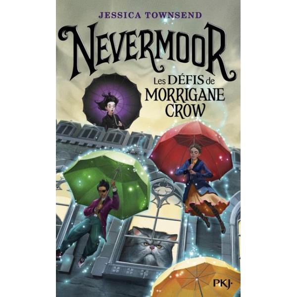 Nevermoor T1 -Les défis de Morrigane Crow