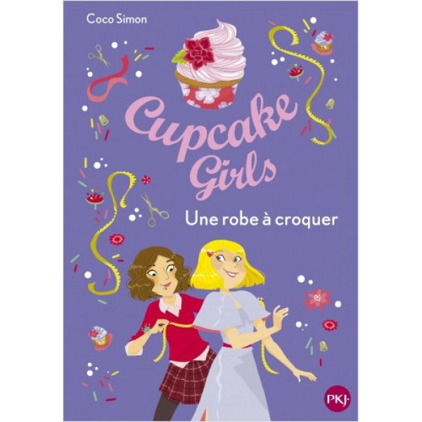 Cupcake Girls T22 -Une robe à croquer