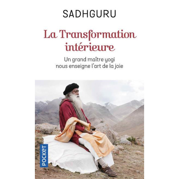 La transformation intérieure -Un grand maître yogi nous enseigne l'art de la joie