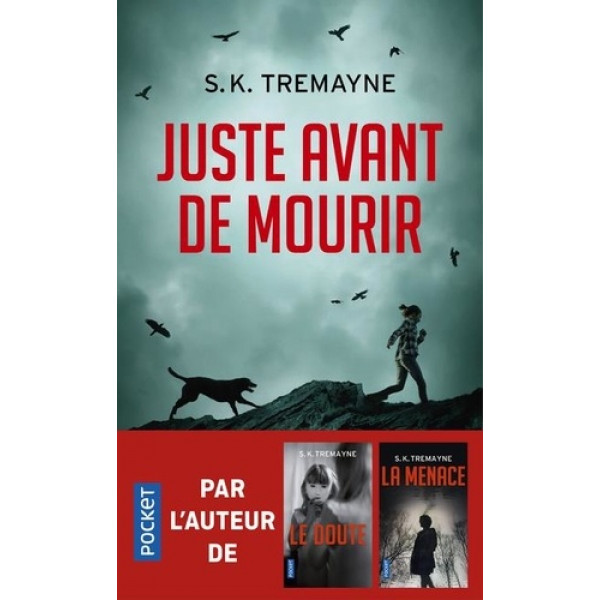 JUSTE AVANT DE MOURIR