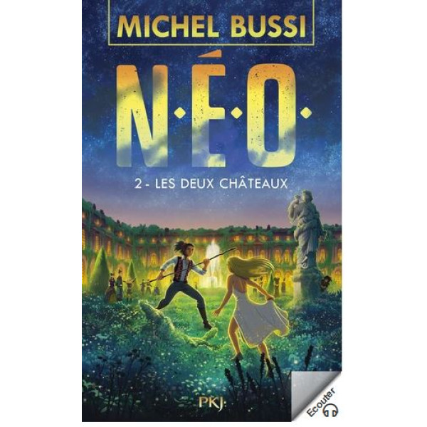 N.E.O. Tome 2 Les deux châteaux