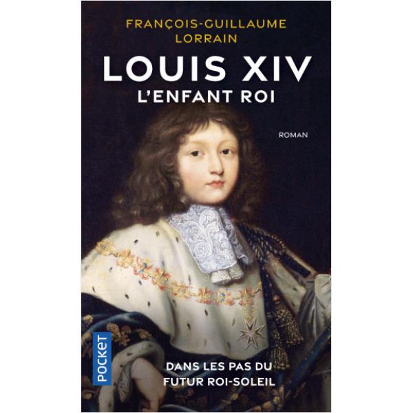 Louis XIV l'enfant roi