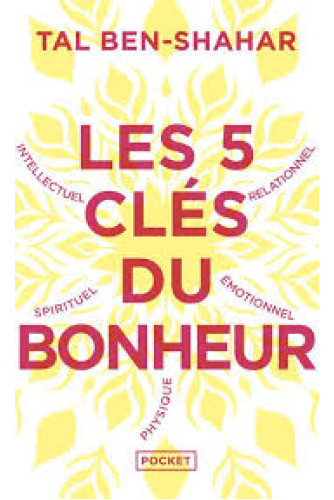 Les 5 clés du bonheur Les 5 clés du bonheur
