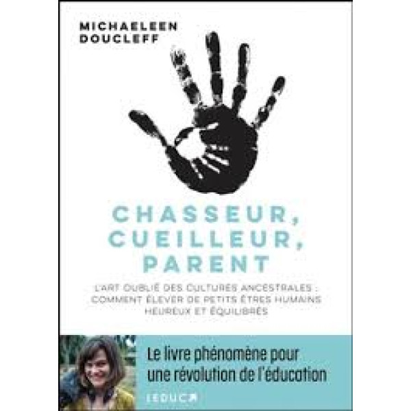 Chasseur, cueilleur, parent