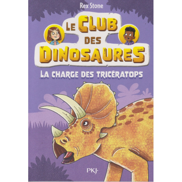 Le club des dinosaures Tome 2 - La charge des tricératops