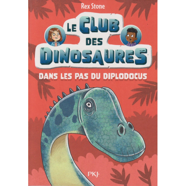 Le club des dinosaures Tome 4 - Dans les pas du diplodocus