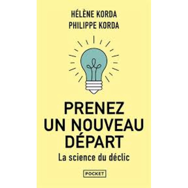 Prenez un nouveau départ - La science du déclic