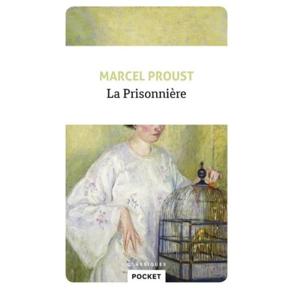 A la recherche du temps perdu Tome 3 - La Prisonnière