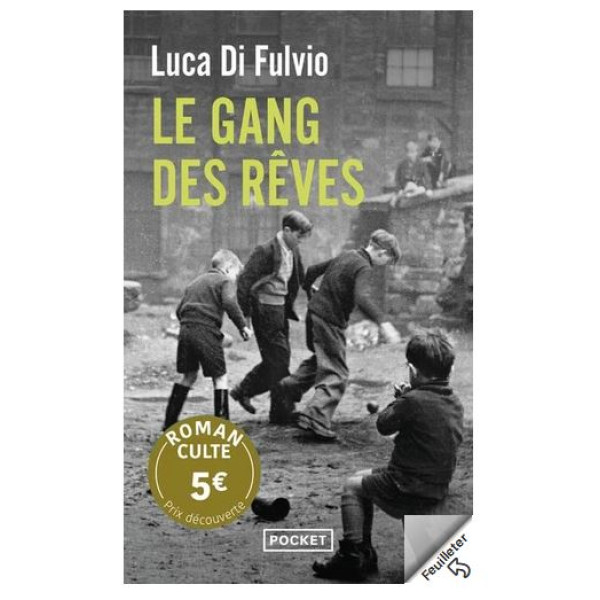 Le Gang des rêves.