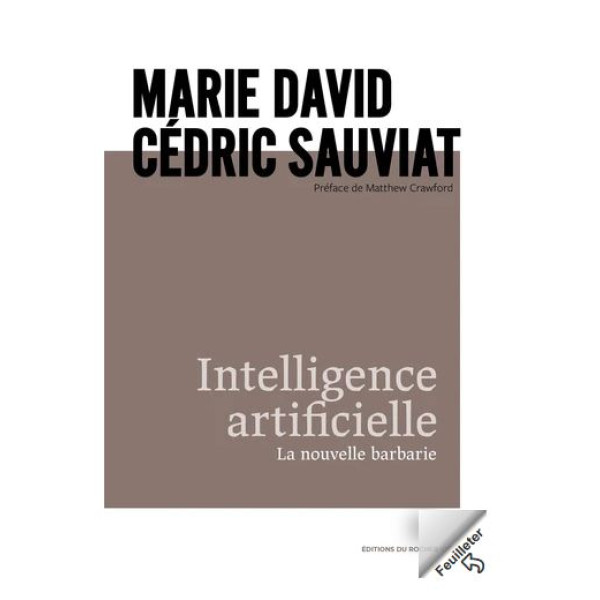 Intelligence artificielle - La nouvelle barbarie