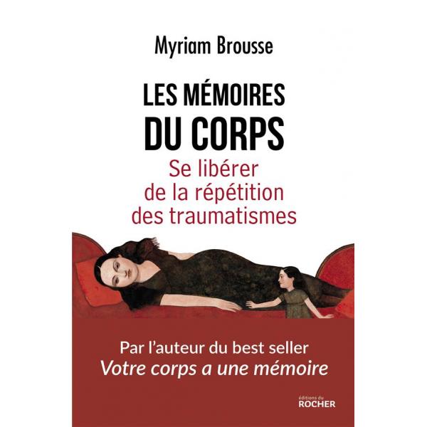 Les mémoires du corps 