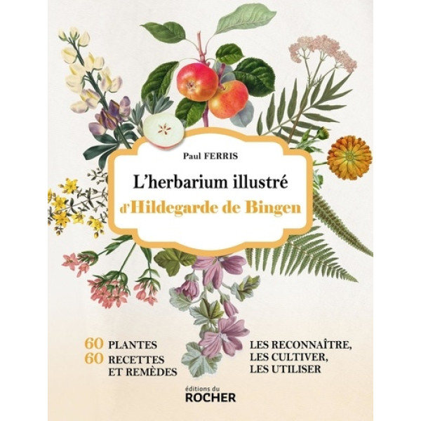 L'herbarium illustré d'Hildegarde de Bingen