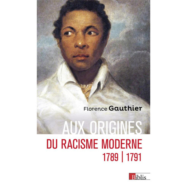 Aux origines du racisme moderne 1789-1791