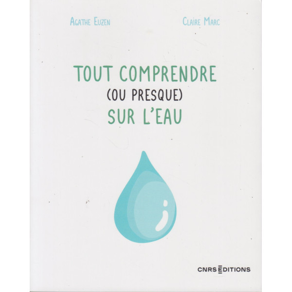 Tout comprendre (ou presque) sur l'eau 