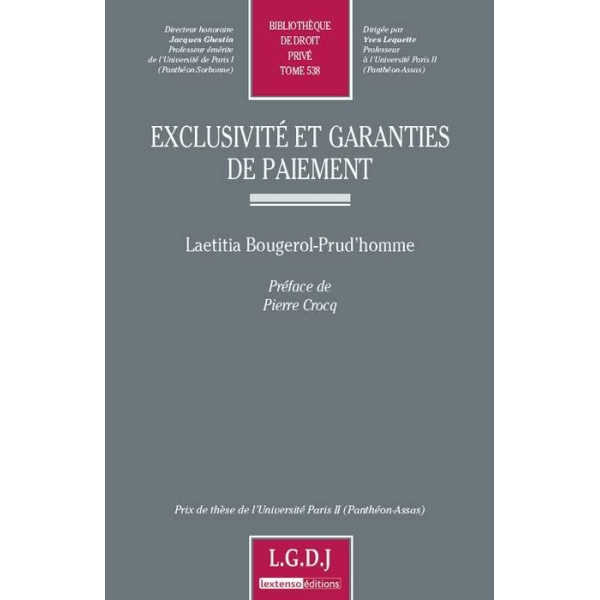 Exclusivité et garanties de paiement