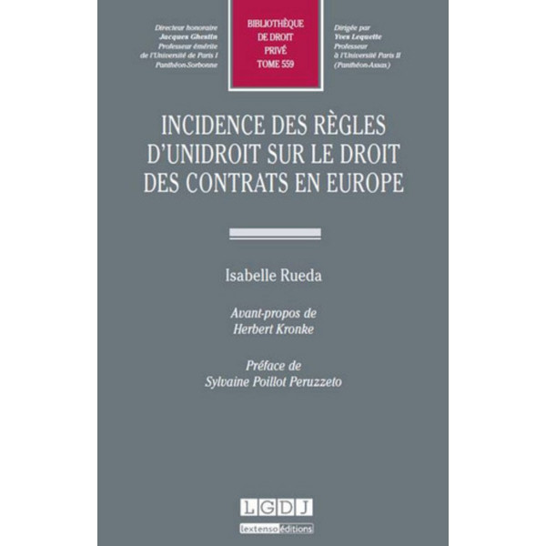 Incidence des gègles d'unidroit sur le droit des contrats en europe