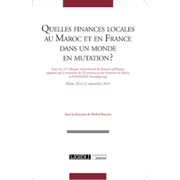 Quelles finances locales au Maroc et en France dans un monde en mutation