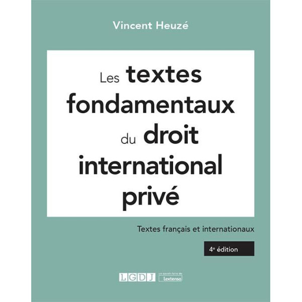 Les textes fondamentaux du droit international privé 4ed 