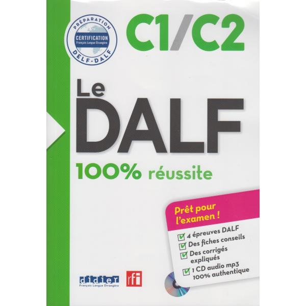 Le DALF C1/C2 100% réussite +CD