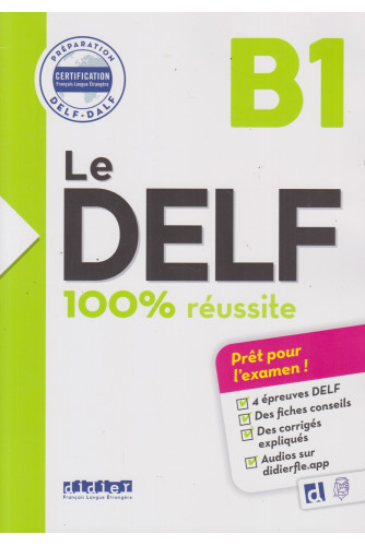 Le DELF B1 100% réussite Le DELF B1 100% réussite