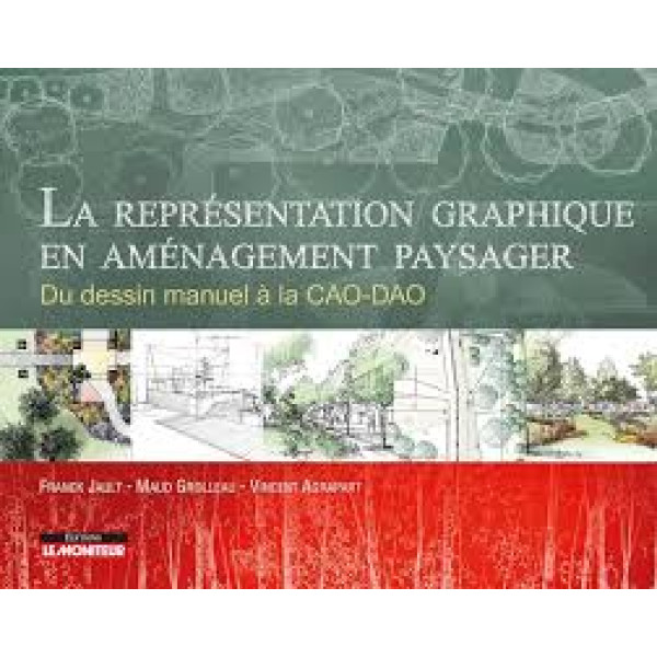 La représentation graphique en aménagement paysager*