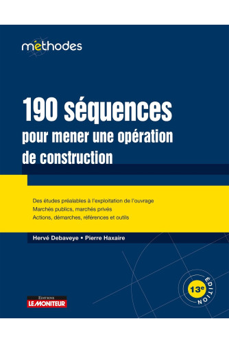 190 séquences pour mener une opération de construction 190 séquences pour mener une opération de construction