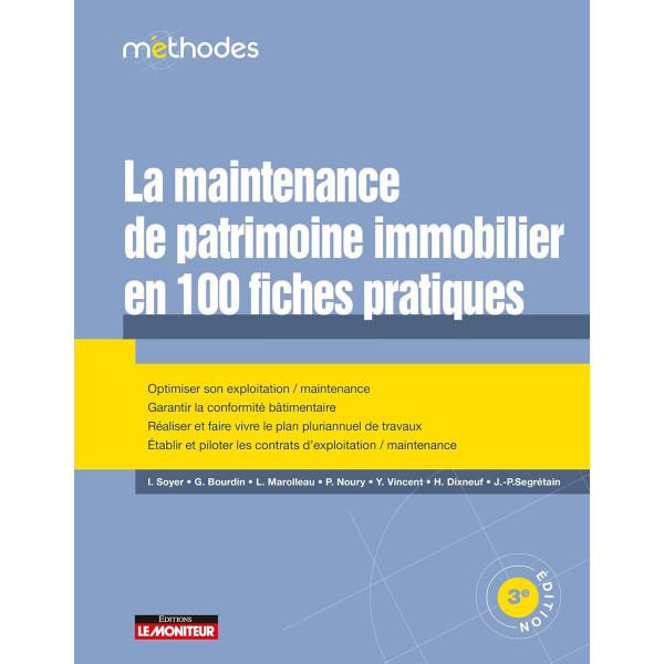 La maintenance du patrimoine immobilier en 100 fiches pratiques