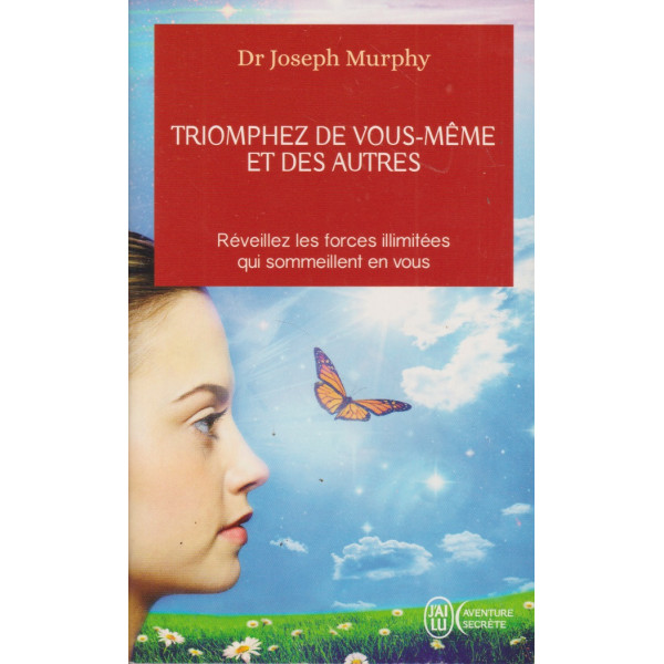 Triomphez de vous-même et des autres