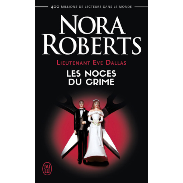 Lieutenant Eve Dallas 44 -Les noces du crime