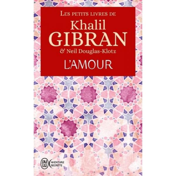 Les petits livres de Khalil Gibran L'Amour