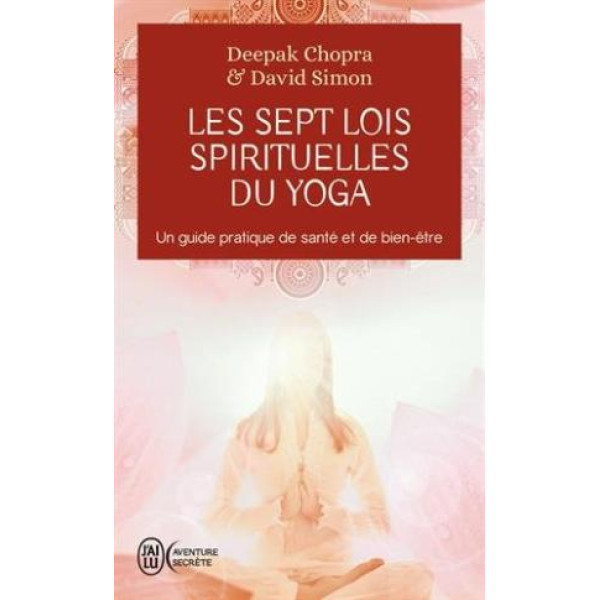 Les 7 lois spirituelles du yoga