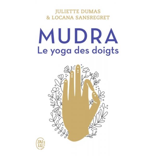 Mudra Le yoga des doigts