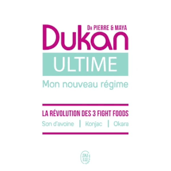 Ultime mon nouveau régime La puissance des 3 fight foods
