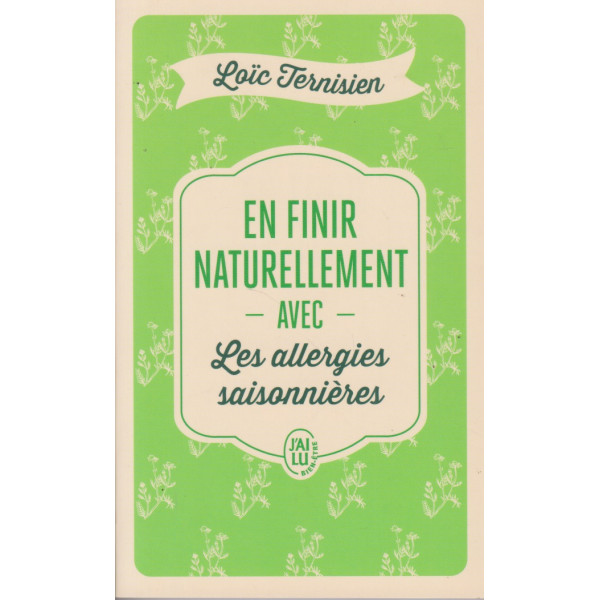 En finir naturellement avec les allergies saisonnières