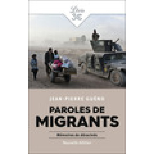 Paroles de migrants - Mémoires de déracinés