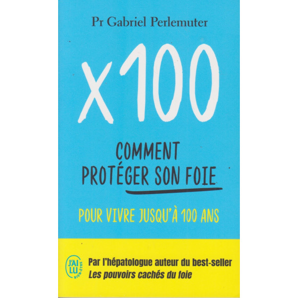 X 100 -Comment protéger son foie