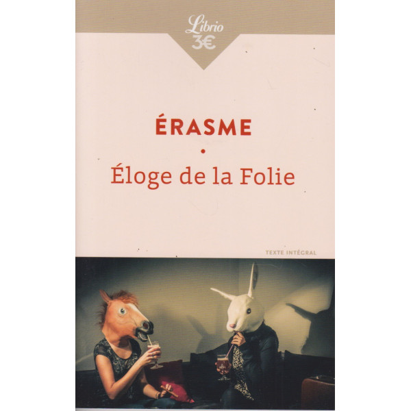 Eloge de la Folie