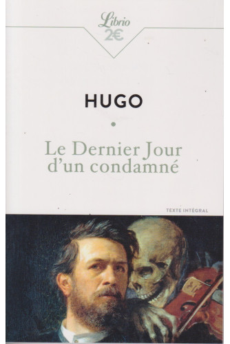 Le Dernier Jour d'un condamné Le Dernier Jour d'un condamné